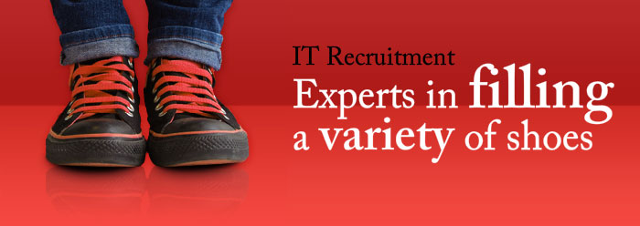 IT Recruitment - Experts in filling a variety of shoes